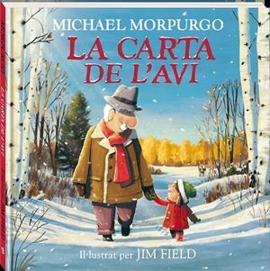 LA CARTA DE L'AVI | 9788418762345 | MORPURGO, MICHAEL | Llibreria Ombra | Llibreria online de Rubí, Barcelona | Comprar llibres en català i castellà online
