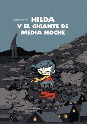 HILDA Y EL GIGANTE DE MEDIANOCHE | 9788415208433 | PEARSON, LUKE | Llibreria Ombra | Llibreria online de Rubí, Barcelona | Comprar llibres en català i castellà online