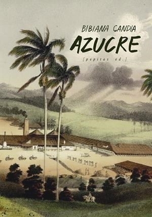 AZUCRE | 9788417386825 | CANDIA BECERRA, BIBIANA | Llibreria Ombra | Llibreria online de Rubí, Barcelona | Comprar llibres en català i castellà online