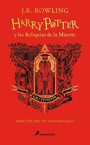 HARRY POTTER Y LAS RELIQUIAS DE LA MUERTE (EDICIÓN GRYFFINDOR DEL 20º ANIVERSARI | 9788418797057 | ROWLING, J.K. | Llibreria Ombra | Llibreria online de Rubí, Barcelona | Comprar llibres en català i castellà online