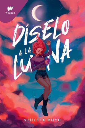 DÍSELO A LA LUNA | 9788419241825 | BOYD, VIOLETA | Llibreria Ombra | Llibreria online de Rubí, Barcelona | Comprar llibres en català i castellà online