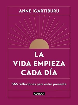 LA VIDA EMPIEZA CADA DÍA | 9788403523678 | IGARTIBURU, ANNE | Llibreria Ombra | Llibreria online de Rubí, Barcelona | Comprar llibres en català i castellà online