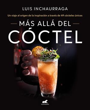 MÁS ALLÁ DEL CÓCTEL | 9788418620522 | INCHAURRAGA, LUIS | Llibreria Ombra | Llibreria online de Rubí, Barcelona | Comprar llibres en català i castellà online