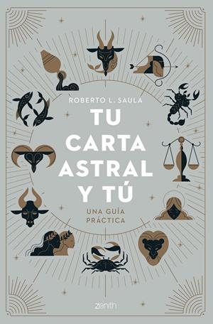 TU CARTA ASTRAL Y TÚ | 9788408263814 | L. SAULA, ROBERTO | Llibreria Ombra | Llibreria online de Rubí, Barcelona | Comprar llibres en català i castellà online