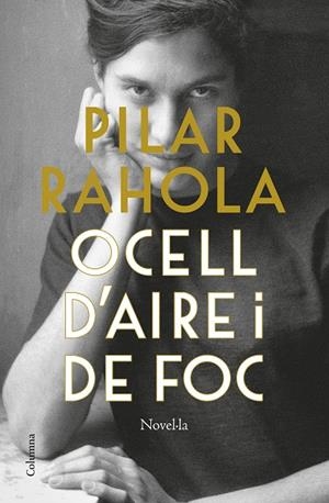 OCELL D'AIRE I DE FOC | 9788466429832 | RAHOLA, PILAR | Llibreria Ombra | Llibreria online de Rubí, Barcelona | Comprar llibres en català i castellà online