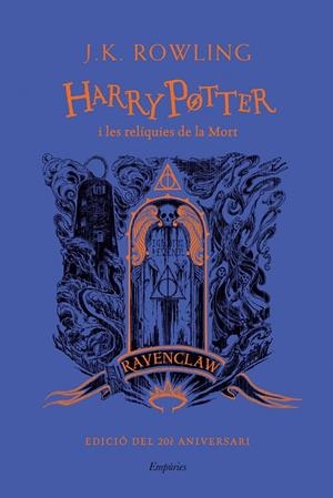 HARRY POTTER I LES RELÍQUIES DE LA MORT (RAVENCLAW) | 9788418833632 | ROWLING, J.K. | Llibreria Ombra | Llibreria online de Rubí, Barcelona | Comprar llibres en català i castellà online