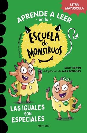 APRENDER A LEER EN LA ESCUELA DE MONSTRUOS 3 - LAS IGUALES SON ESPECIALES | 9788418594045 | RIPPIN, SALLY/BENEGAS, MAR | Llibreria Ombra | Llibreria online de Rubí, Barcelona | Comprar llibres en català i castellà online