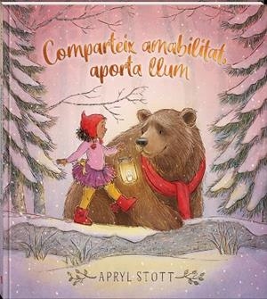 COMPARTEIX AMABILITAT, APORTA LLUM | 9788418762420 | STOTT, APRYL | Llibreria Ombra | Llibreria online de Rubí, Barcelona | Comprar llibres en català i castellà online