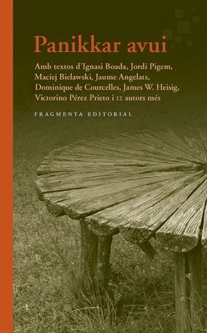 PANIKKAR AVUI | 9788417796679 | PANIKKAR ALEMANY, RAIMON | Llibreria Ombra | Llibreria online de Rubí, Barcelona | Comprar llibres en català i castellà online