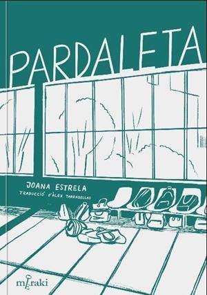 PARDALETA | 9788412526608 | ESTRELA, JOANA | Llibreria Ombra | Llibreria online de Rubí, Barcelona | Comprar llibres en català i castellà online