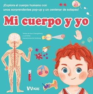 MI CUERPO Y YO (VVKIDS) | 9788468290607 | G. CHANGSHENG/L. XINHE | Llibreria Ombra | Llibreria online de Rubí, Barcelona | Comprar llibres en català i castellà online