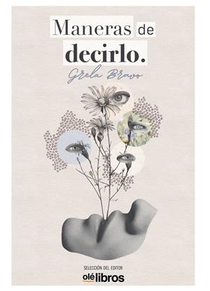MANERAS DE DECIRLO | 9788418759444 | BRAVO GARCÍA, GRELA | Llibreria Ombra | Llibreria online de Rubí, Barcelona | Comprar llibres en català i castellà online