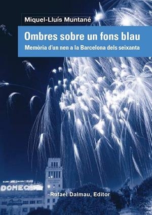 OMBRES SOBRE UN FONS BLAU | 9788423208838 | MUNTANÉ SICART, MIQUEL-LLUÍS | Llibreria Ombra | Llibreria online de Rubí, Barcelona | Comprar llibres en català i castellà online