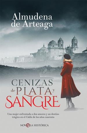 CENIZAS DE PLATA Y SANGRE | 9788491644293 | DE ARTEAGA DEL ALCÁZAR, ALMUDENA | Llibreria Ombra | Llibreria online de Rubí, Barcelona | Comprar llibres en català i castellà online