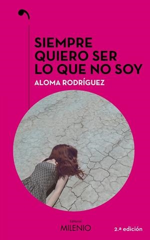SIEMPRE QUIERO SER LO QUE NO SOY | 9788497439411 | RODRÍGUEZ GASCÓN, ALOMA | Llibreria Ombra | Llibreria online de Rubí, Barcelona | Comprar llibres en català i castellà online