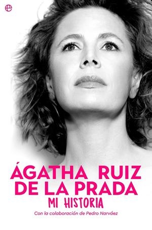 ÁGATHA RUIZ DE LA PRADA. MI HISTORIA | 9788413844701 | RUIZ DE LA PRADA, ÁGATHA | Llibreria Ombra | Llibreria online de Rubí, Barcelona | Comprar llibres en català i castellà online