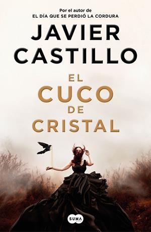EL CUCO DE CRISTAL | 9788491293552 | CASTILLO, JAVIER | Llibreria Ombra | Llibreria online de Rubí, Barcelona | Comprar llibres en català i castellà online