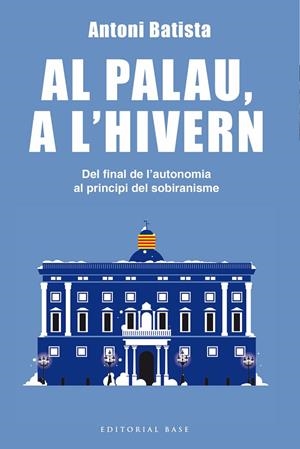 AL PALAU, A L'HIVERN | 97884191879442 | BATISTA I VILADRICH, ANTONI | Llibreria Ombra | Llibreria online de Rubí, Barcelona | Comprar llibres en català i castellà online