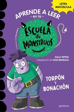 APRENDER A LEER EN LA ESCUELA DE MONSTRUOS 9 - TORPÓN Y BONACHÓN | 9788419357113 | RIPPIN, SALLY | Llibreria Ombra | Llibreria online de Rubí, Barcelona | Comprar llibres en català i castellà online