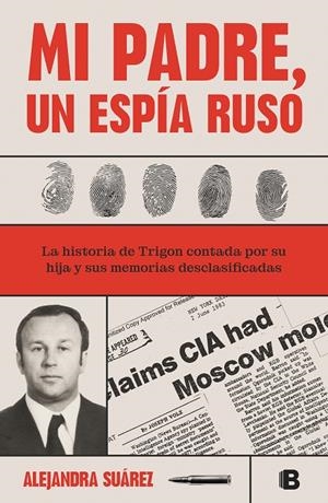 MI PADRE, UN ESPÍA RUSO | 9788466673365 | SUÁREZ, ALEJANDRA | Llibreria Ombra | Llibreria online de Rubí, Barcelona | Comprar llibres en català i castellà online