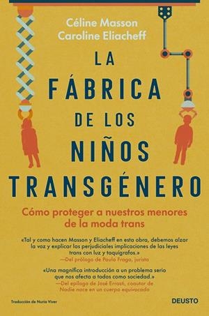 LA FÁBRICA DE LOS NIÑOS TRANSGÉNERO | 9788423434657 | MASSON & CAROLINE ELIACHEFF, CÉLINE | Llibreria Ombra | Llibreria online de Rubí, Barcelona | Comprar llibres en català i castellà online
