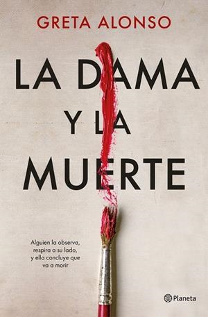 LA DAMA Y LA MUERTE | 9788408266815 | ALONSO, GRETA | Llibreria Ombra | Llibreria online de Rubí, Barcelona | Comprar llibres en català i castellà online