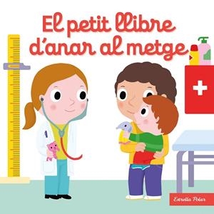 EL PETIT LLIBRE D'ANAR AL METGE | 9788413892535 | CHOUX, NATHALIE | Llibreria Ombra | Llibreria online de Rubí, Barcelona | Comprar llibres en català i castellà online