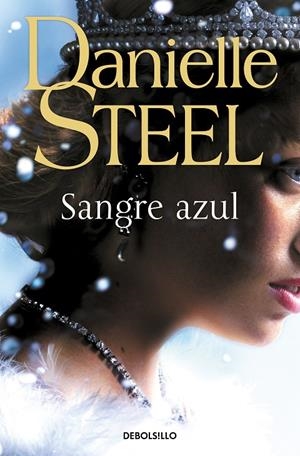 SANGRE AZUL | 9788466362726 | STEEL, DANIELLE | Llibreria Ombra | Llibreria online de Rubí, Barcelona | Comprar llibres en català i castellà online