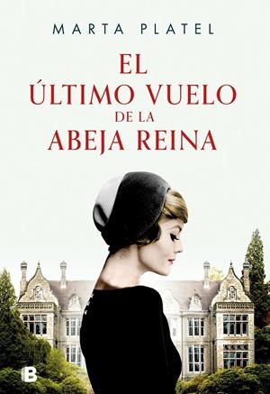 EL ÚLTIMO VUELO DE LA ABEJA REINA | 9788466673440 | PLATEL, MARTA | Llibreria Ombra | Llibreria online de Rubí, Barcelona | Comprar llibres en català i castellà online