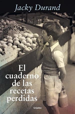 EL CUADERNO DE LAS RECETAS PERDIDAS | 9788425359958 | DURAND, JACKY | Llibreria Ombra | Llibreria online de Rubí, Barcelona | Comprar llibres en català i castellà online