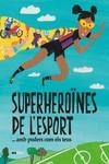 SUPERHEROÏNES DE L?ESPORT...(AMB PODERS COM ELS TEUS) | 9788418928475 | TUDEL, LAIA | Llibreria Ombra | Llibreria online de Rubí, Barcelona | Comprar llibres en català i castellà online