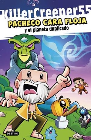 PACHECO CARA FLOJA 2. PACHECO CARA FLOJA Y EL PLANETA DUPLICADO | 9788408267171 | KILLERCREEPER55 | Llibreria Ombra | Llibreria online de Rubí, Barcelona | Comprar llibres en català i castellà online