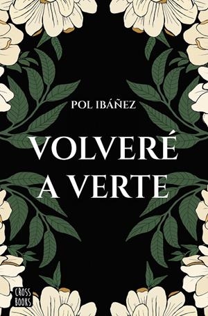 VOLVERÉ A VERTE | 9788408267188 | IBÁÑEZ, POL | Llibreria Ombra | Llibreria online de Rubí, Barcelona | Comprar llibres en català i castellà online