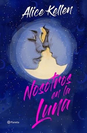 NOSOTROS EN LA LUNA. EDICIÓN ESPECIAL | 9788408266860 | KELLEN, ALICE | Llibreria Ombra | Llibreria online de Rubí, Barcelona | Comprar llibres en català i castellà online