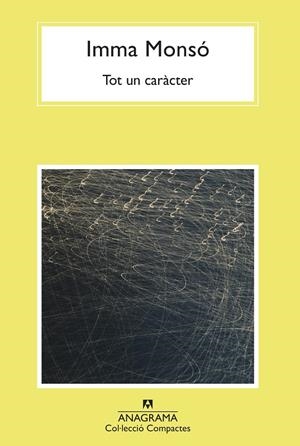 TOT UN CARÀCTER | 9788433901613 | MONSÓ, IMMA | Llibreria Ombra | Llibreria online de Rubí, Barcelona | Comprar llibres en català i castellà online