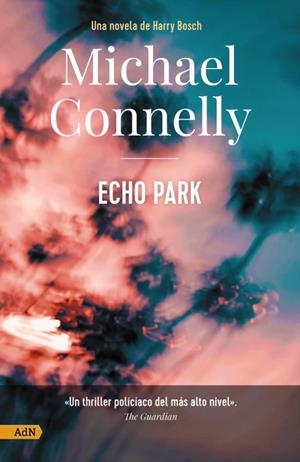 ECHO PARK [ADN] | 9788411481137 | CONNELLY, MICHAEL | Llibreria Ombra | Llibreria online de Rubí, Barcelona | Comprar llibres en català i castellà online
