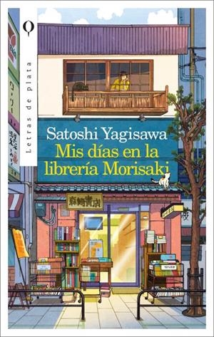 MIS DÍAS EN LA LIBRERÍA MORISAKI | 9788492919161 | SATOSHI YAGISAWA | Llibreria Ombra | Llibreria online de Rubí, Barcelona | Comprar llibres en català i castellà online
