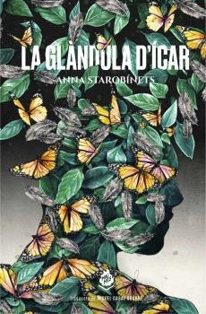 LA GLÀNDULA D'ÍCAR | 9788412614435 | STAROBINETS, ANNA | Llibreria Ombra | Llibreria online de Rubí, Barcelona | Comprar llibres en català i castellà online