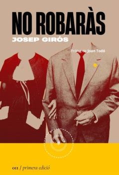 NO ROBARÀS | 9788419059109 | GIRÓS, JOSEP | Llibreria Ombra | Llibreria online de Rubí, Barcelona | Comprar llibres en català i castellà online