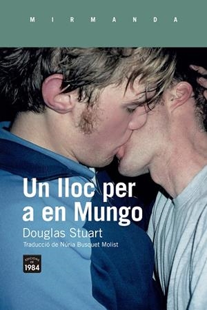 UN LLOC PER A EN MUNGO (.) | 9788418858352 | STUART, DOUGLAS | Llibreria Ombra | Llibreria online de Rubí, Barcelona | Comprar llibres en català i castellà online