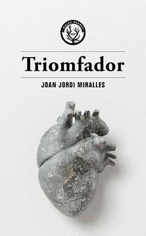 TRIOMFADOR | 9788412538472 | MIRALLES, JOAN JORDI | Llibreria Ombra | Llibreria online de Rubí, Barcelona | Comprar llibres en català i castellà online