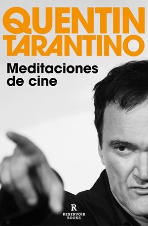 MEDITACIONES DE CINE | 9788418897801 | TARANTINO, QUENTIN | Llibreria Ombra | Llibreria online de Rubí, Barcelona | Comprar llibres en català i castellà online
