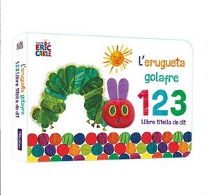 L'ERUGUETA GOLAFRE 1 2 3. LLIBRE TITELLA DE DIT | 9788448863012 | CARLE, ERIC | Llibreria Ombra | Llibreria online de Rubí, Barcelona | Comprar llibres en català i castellà online