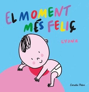 EL MOMENT MÉS FELIÇ. LLIBRE DE TELA | 9788413892375 | LYONA | Llibreria Ombra | Llibreria online de Rubí, Barcelona | Comprar llibres en català i castellà online
