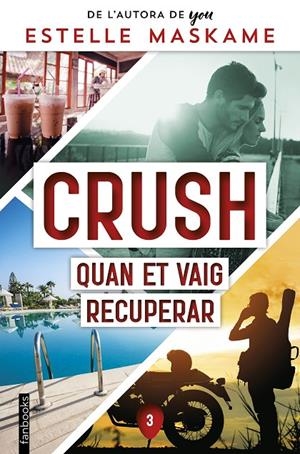 CRUSH 3. QUAN ET VAIG RECUPERAR | 9788419150356 | MASKAME, ESTELLE | Llibreria Ombra | Llibreria online de Rubí, Barcelona | Comprar llibres en català i castellà online