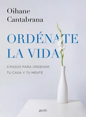 ORDÉNATE LA VIDA | 9788408265832 | CANTABRANA, OIHANE | Llibreria Ombra | Llibreria online de Rubí, Barcelona | Comprar llibres en català i castellà online