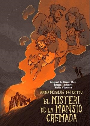 EL MISTERI DE LA MANSIÓ CREMADA | 9788416394050 | GINER BOU, MIGUEL ÁNGEL | Llibreria Ombra | Llibreria online de Rubí, Barcelona | Comprar llibres en català i castellà online