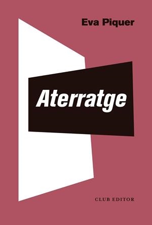 ATERRATGE | 9788473293679 | PIQUER, EVA | Llibreria Ombra | Llibreria online de Rubí, Barcelona | Comprar llibres en català i castellà online