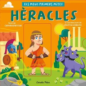 HÈRACLES. ELS MEUS PRIMERS MITES | 9788413892559 | PATSIAS, CHIARA/CERATO, MATTIA | Llibreria Ombra | Llibreria online de Rubí, Barcelona | Comprar llibres en català i castellà online