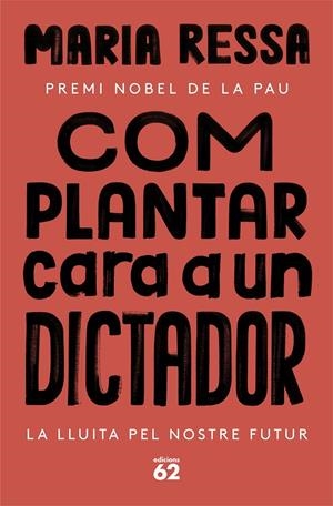 COM PLANTAR CARA A UN DICTADOR | 9788429780833 | RESSA, MARIA | Llibreria Ombra | Llibreria online de Rubí, Barcelona | Comprar llibres en català i castellà online